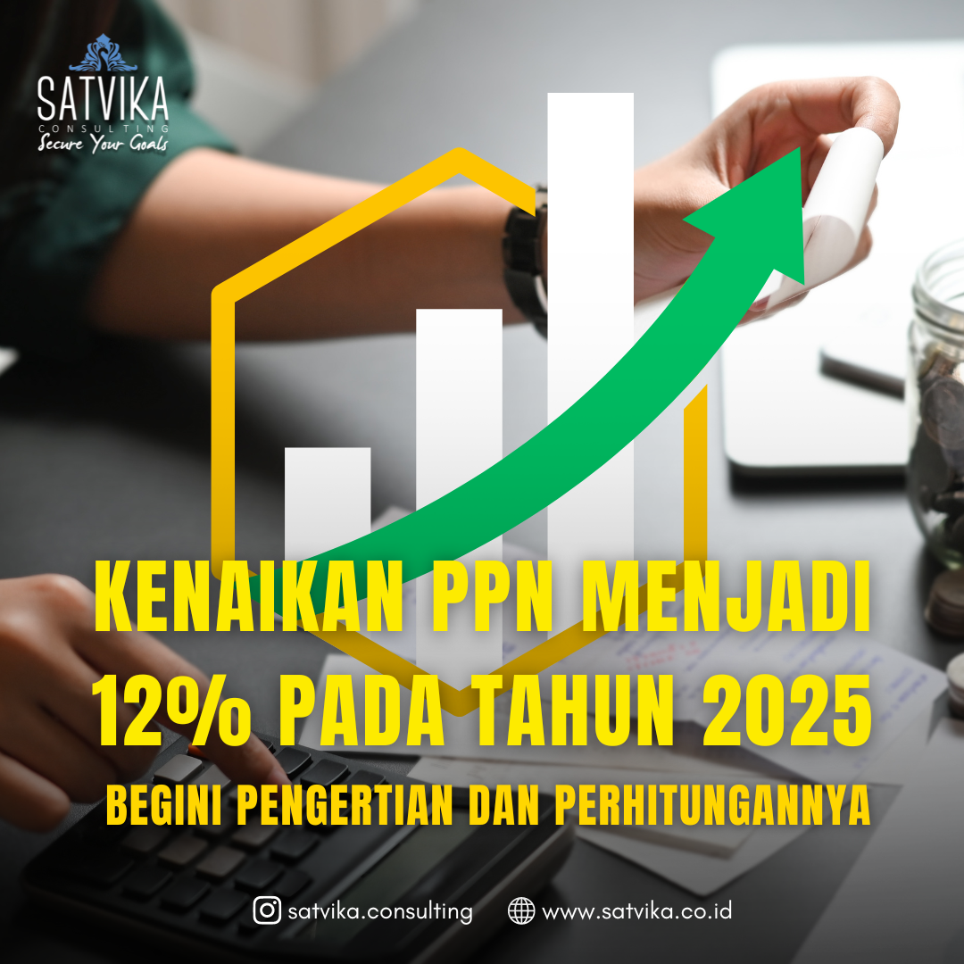 Kenaikan PPN Menjadi 12% pada Tahun 2025: Begini Pengertian dan Perhitungannya 1 kenaikan